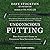 Unconscious Putting: Dave Stockton's Guide to Unlocking Your Signature Stroke
