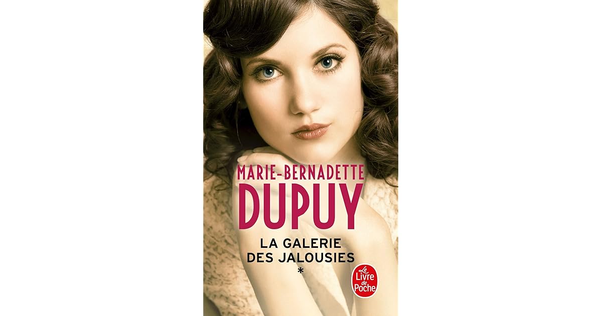 La Galerie des jalousies, Tome 1 by MarieBernadette Dupuy La Galerie des jalousies, Tome 1 by MarieBernadette Dupuy