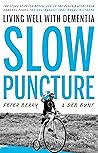 Slow Puncture: Living Well With Dementia