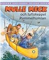 Mulle Meck och luftskeppet Rummelhumlan Mulle Meck och luftskeppet Rummelhumlan