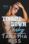 Touchdown Baby by Tabatha Kiss