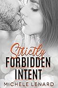 Strictly Forbidden Intent