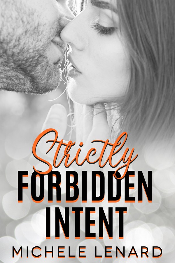 Strictly Forbidden Intent (Mile High Romance #6)