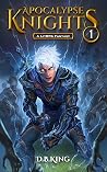Apocalypse Knights 1 (Apocalypse Knights #1) Apocalypse Knights 1 (Apocalypse Knights #1)