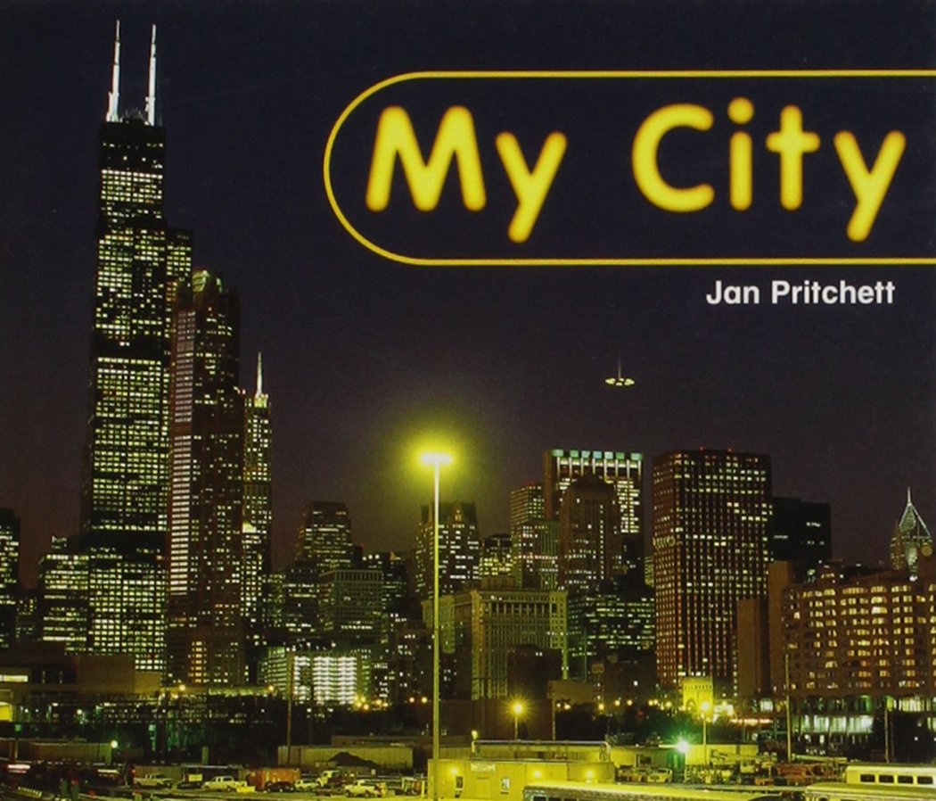 Rigby Literacy: Student Reader Grade 5 My City , Nonfiction (Paperback)