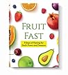 Fruit Fast: 9 Days of Fasting for God's Power and Presence (Signature Bundle)