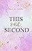 This one Second (New Adult)