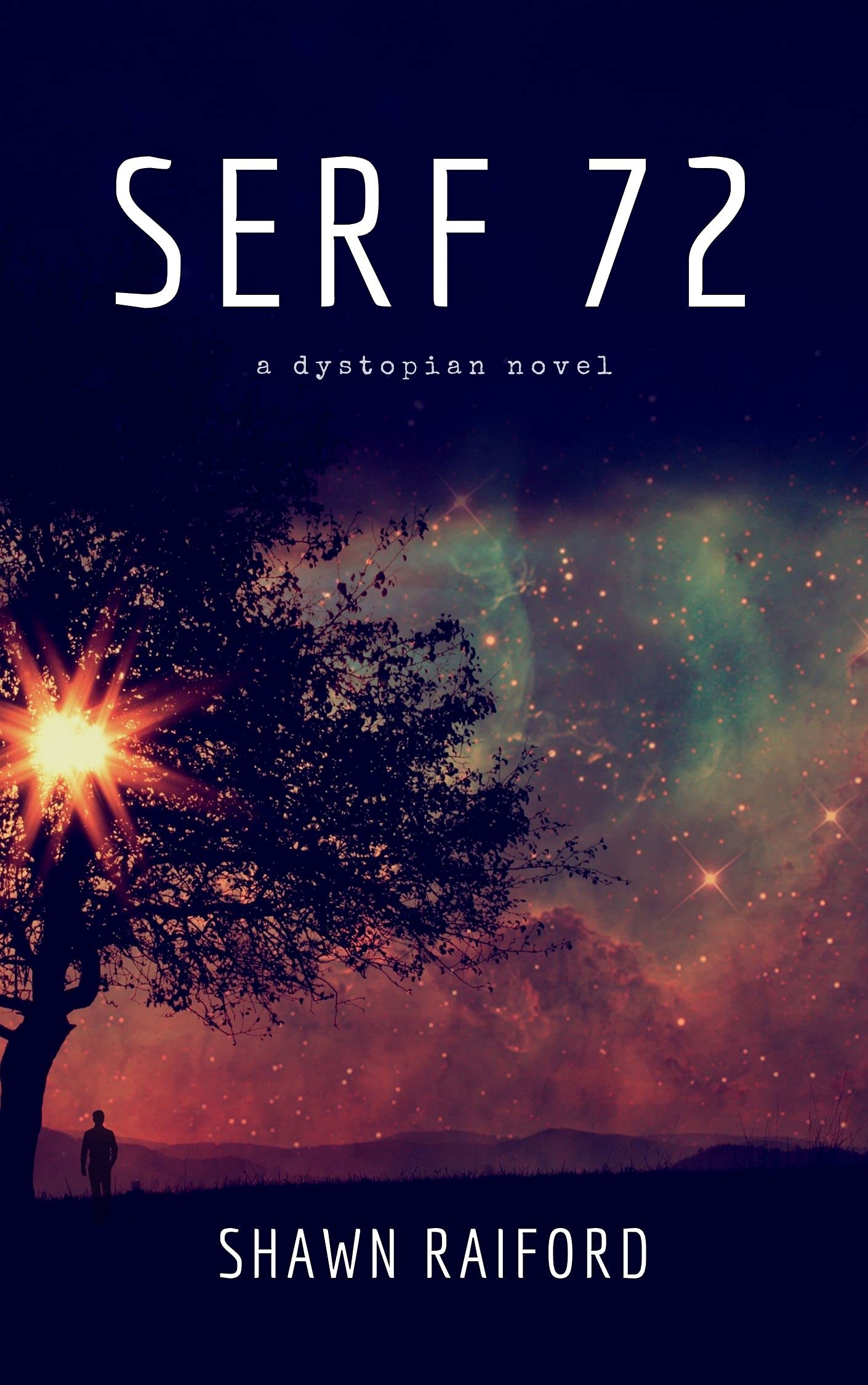 Serf 72: A Dystopian Novel (Kindle Edition)