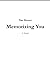 Memorizing You