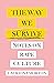 The Way We Survive: Notes on Rape Culture