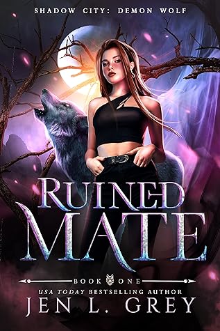 Ruined Mate (Shadow City: Demon Wolf #1)