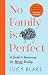 No Family is Perfect by Lucy Blake