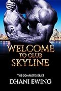 Welcome to Club Skyline: The Complete Series