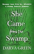 She Came from the Swamp (Dreamers & Demons: Sapphic Monsters #1)