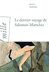 Le dernier voyage de Salomon Martcher Le dernier voyage de Salomon Martcher