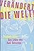 Verändert die Welt!: Das Le...