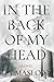 In The Back Of My Head