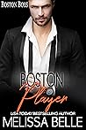 Boston Player (Boston Boys Book 6)