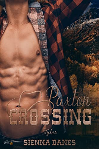 Paxton Crossing: Tyler (Welcome-to-Paxton-Crossing-Reihe 2)