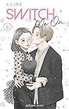 Switch Me On, Tome 6