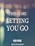 This Is Me Letting You Go