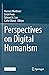 Perspectives on Digital Humanism