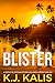 Blister (Detective Morgan Foster Vigilante Justice, #2)