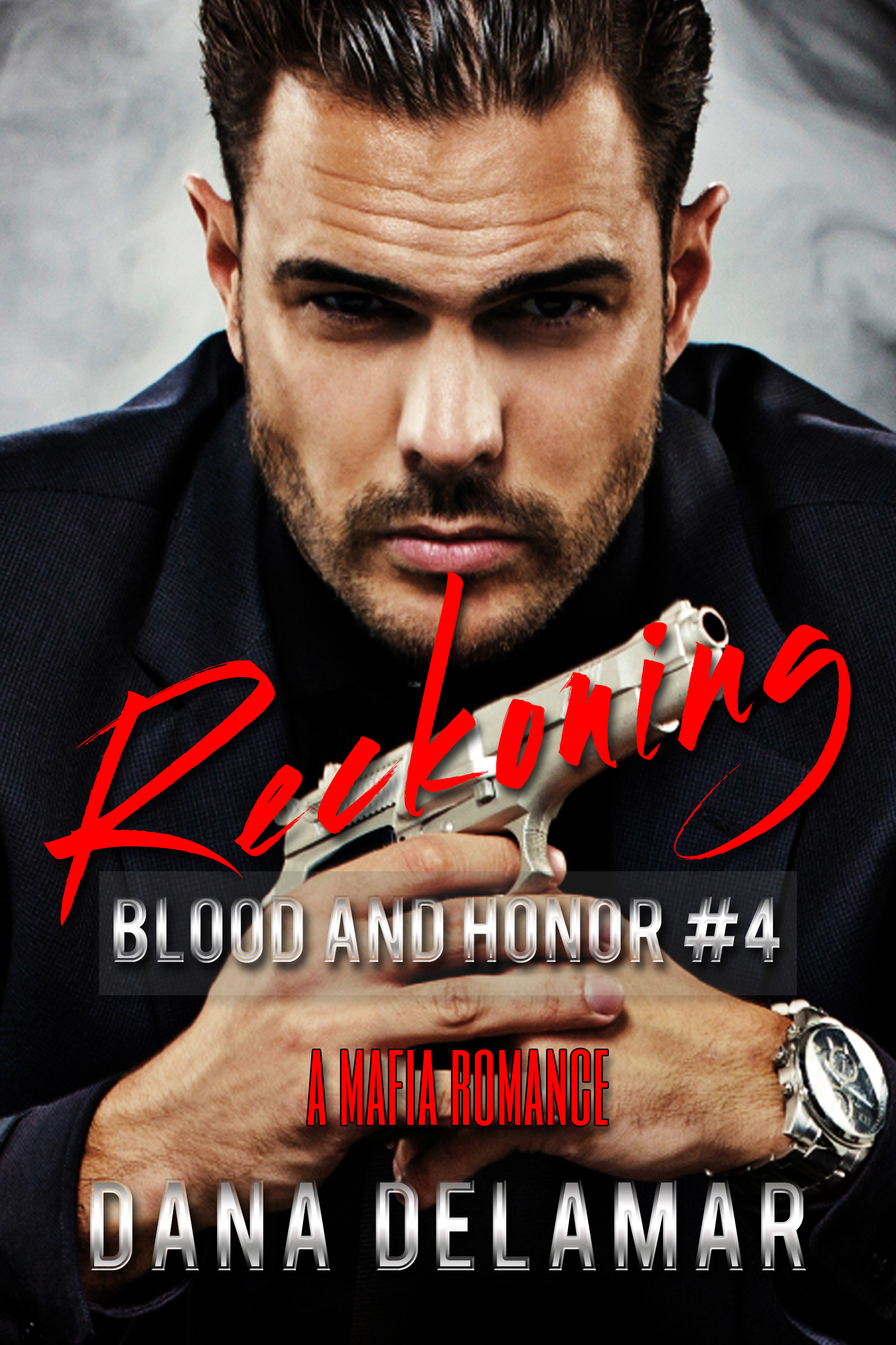 Reckoning (Blood and Honor #4)