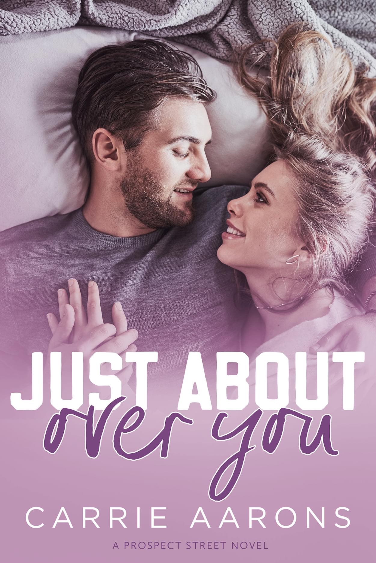 Just About Over You (Prospect Street, #2)