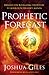 Prophetic Forecast: Insight...