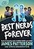Best Nerds Forever by James  Patterson
