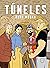 Túneles (Spanish Edition)