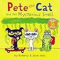 Pete the Cat and the Mysterious Smell: Includes Over 30 Stickers!
