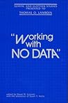 “Working With No Data”: Semitic and Egyptian Studies Presented to Thomas O. Lambdin (Publications in Operations Research)