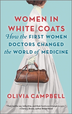 Free Download Women in White Coats: How the First Women Doctors Changed the World of Medicine Full Audiobook