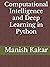 Computational Intelligence and Deep Learning in Python