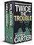 Twice The Trouble by Solomon Carter