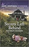 Secrets Left Behind by Shannon Redmon