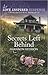 Secrets Left Behind (Love Inspired Suspense)