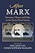 After Marx: Literature, Theory, and Value in the Twenty-First Century (After Series)