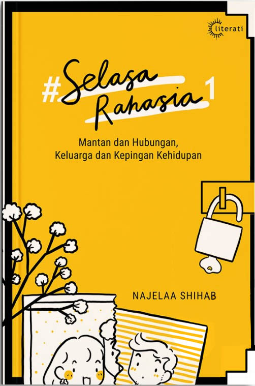 #SelasaRahasia1: Mantan dan Hubungan, Keluarga dan Kepingan Kehidupan (#SelasaRahasia, #1)
