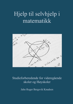 Hjelp til selvhjelp i matematikk (Norwegian Edition)