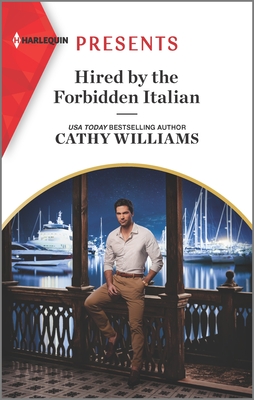 Hired by the Forbidden Italian (Harlequin Presents, 4008)