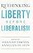 Rethinking Liberty before L...