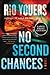 No Second Chances: A Fast-Paced Hollywood Noir of a Washed-Up Actor, a Wife's Disappearance, and Deadly Vengeance