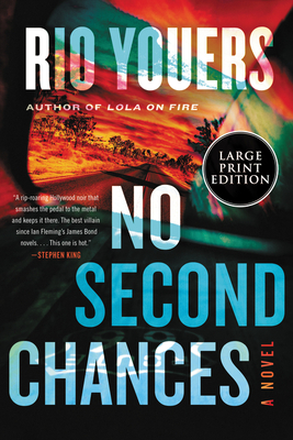 No Second Chances: A Fast-Paced Hollywood Noir of a Washed-Up Actor, a Wife's Disappearance, and Deadly Vengeance