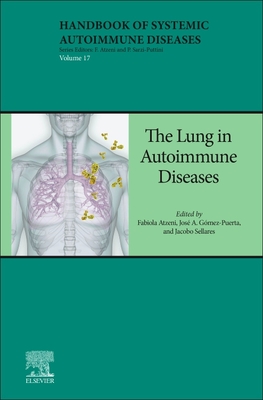 The Lung in Autoimmune Diseases (Volume 17) (Handbook of Systemic Autoimmune Diseases, Volume 17)