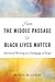 From the Middle Passage to Black Lives Matter by Marva McClean