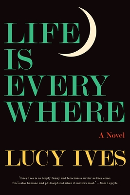 Life Is Everywhere (Paperback)