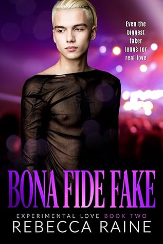 Bona Fide Fake (Experimental Love #2)